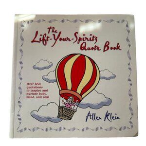 The Lift-Your-Spirits Quote Book by Allen Klein – Uplifting Quotes